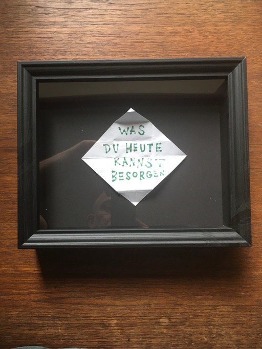 Was du heute kannst besorgen 
